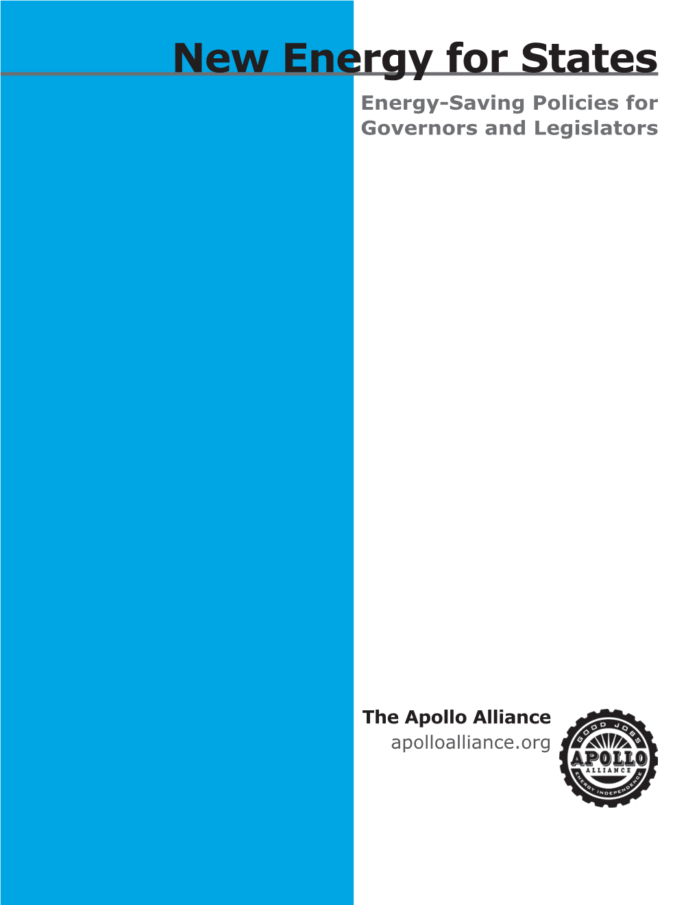 New Energy for States Energy-Saving Policies for Governors and Legislators