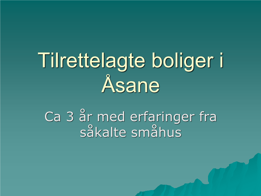 Tilrettelagte Boliger I Åsane