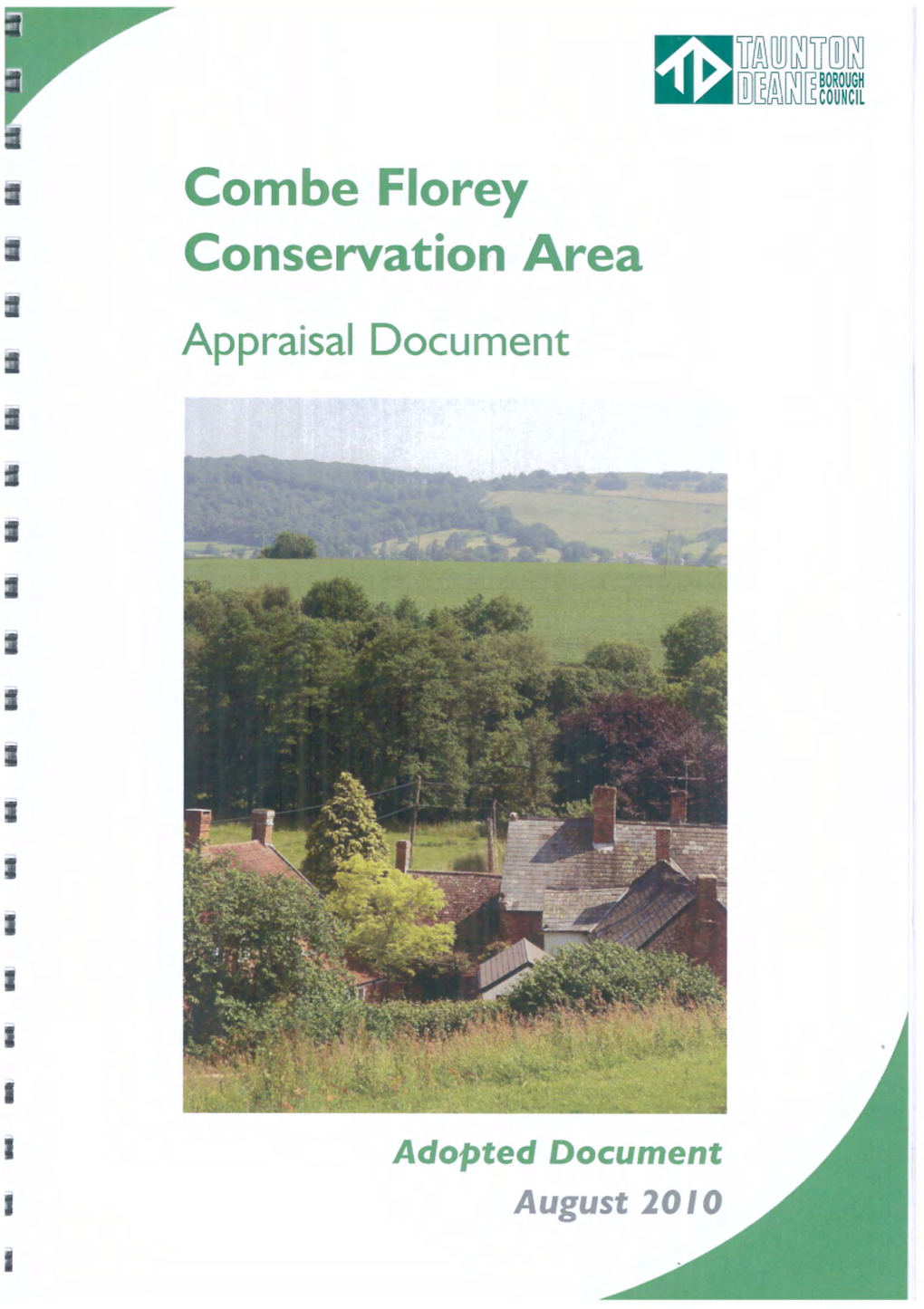 Combe Florey Conservation Area Appraisal Was Researched and Written During June 2009, and Revised Following Consultation in April 2010
