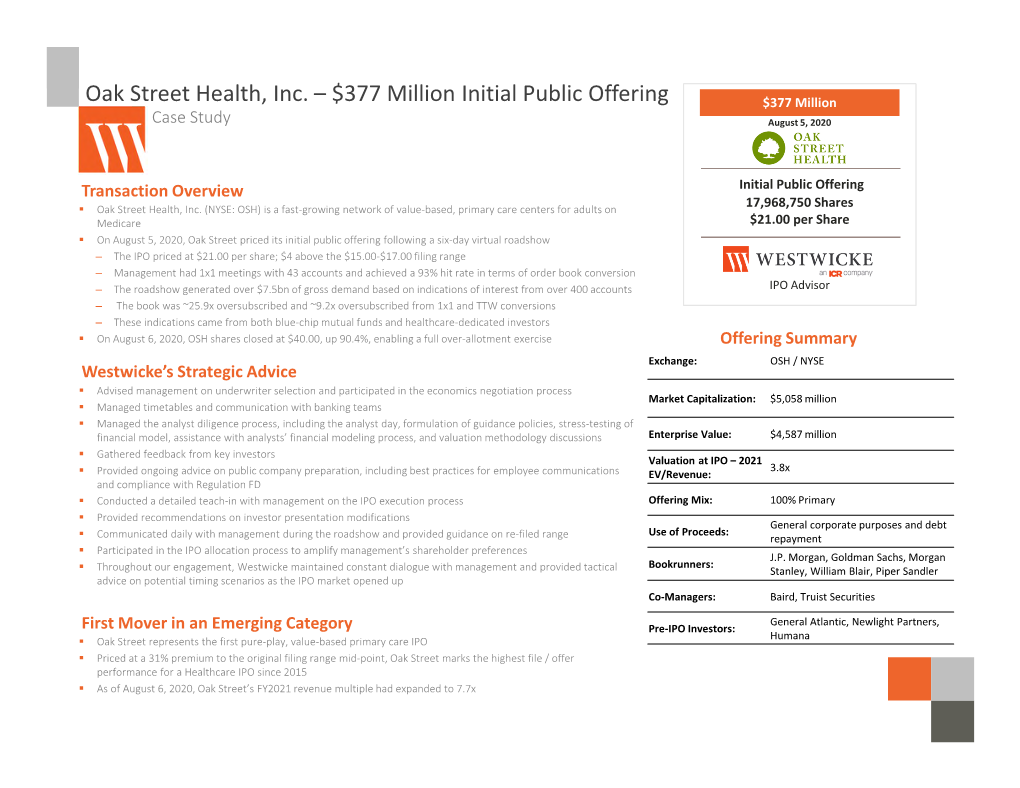 Oak Street Health, Inc. – $377 Million Initial Public Offering $377 Million Case Study August 5, 2020