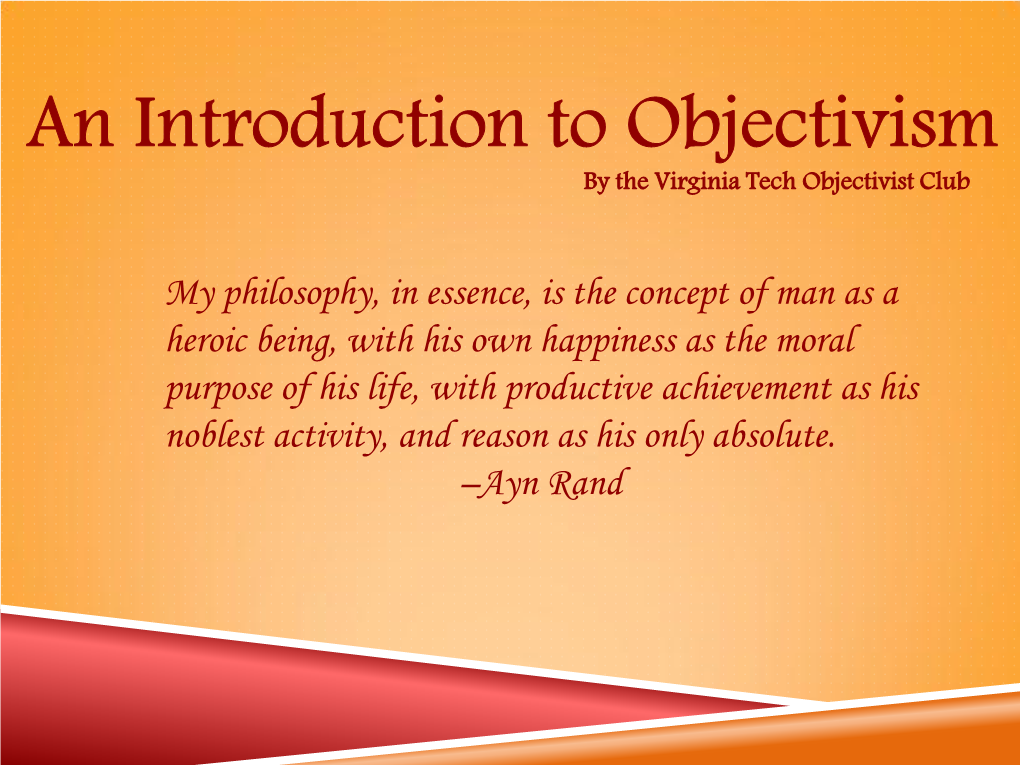 An Introduction to Objectivism by the Virginia Tech Objectivist Club