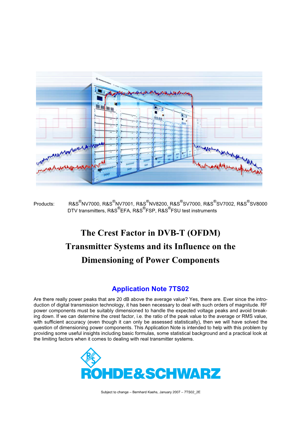 The Crest Factor in DVB-T (OFDM) Transmitter Systems and Its Influence on the Dimensioning of Power Components