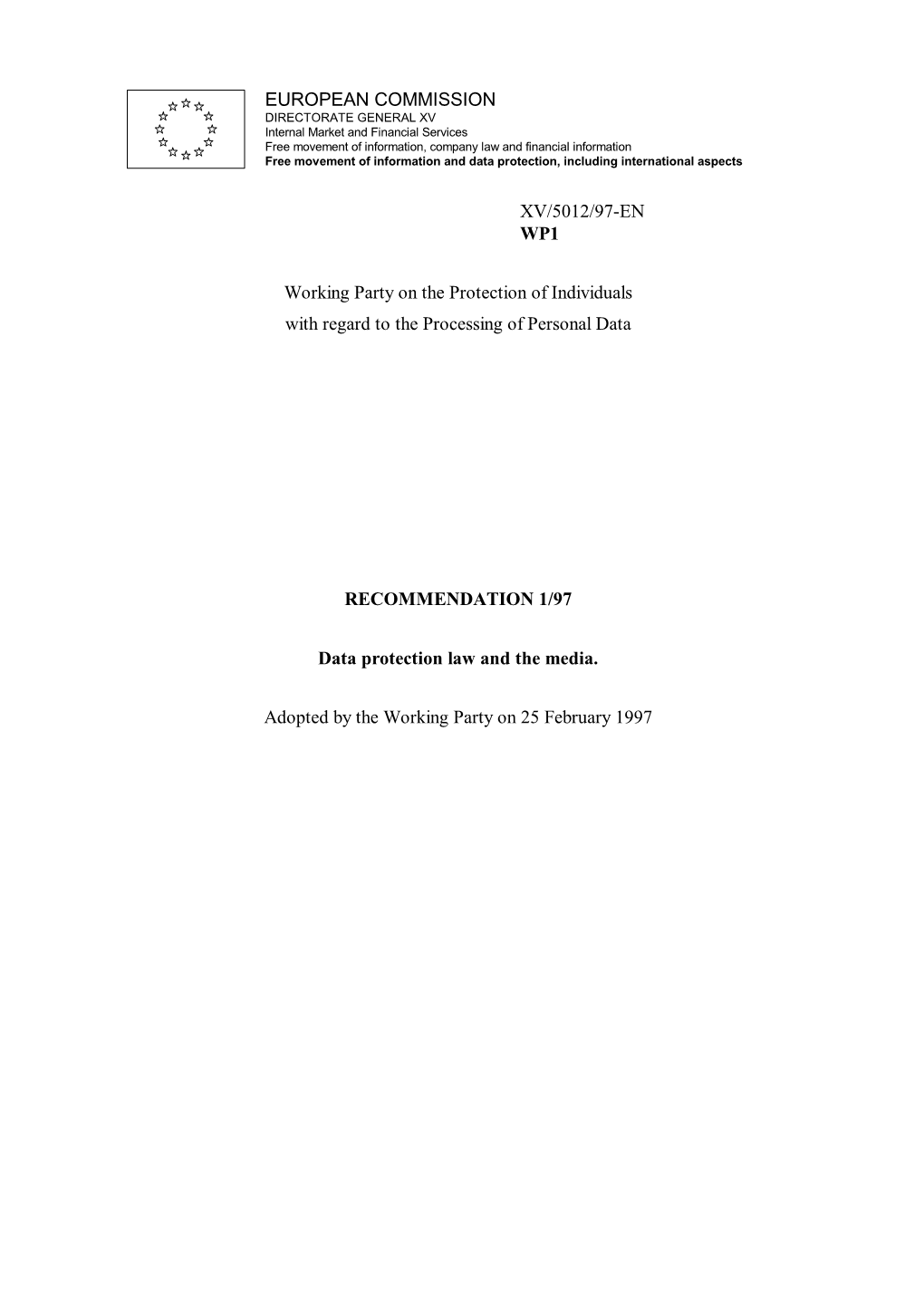 EUROPEAN COMMISSION XV/5012/97-EN WP1 Working Party on the Protection of Individuals with Regard to the Processing of Personal D