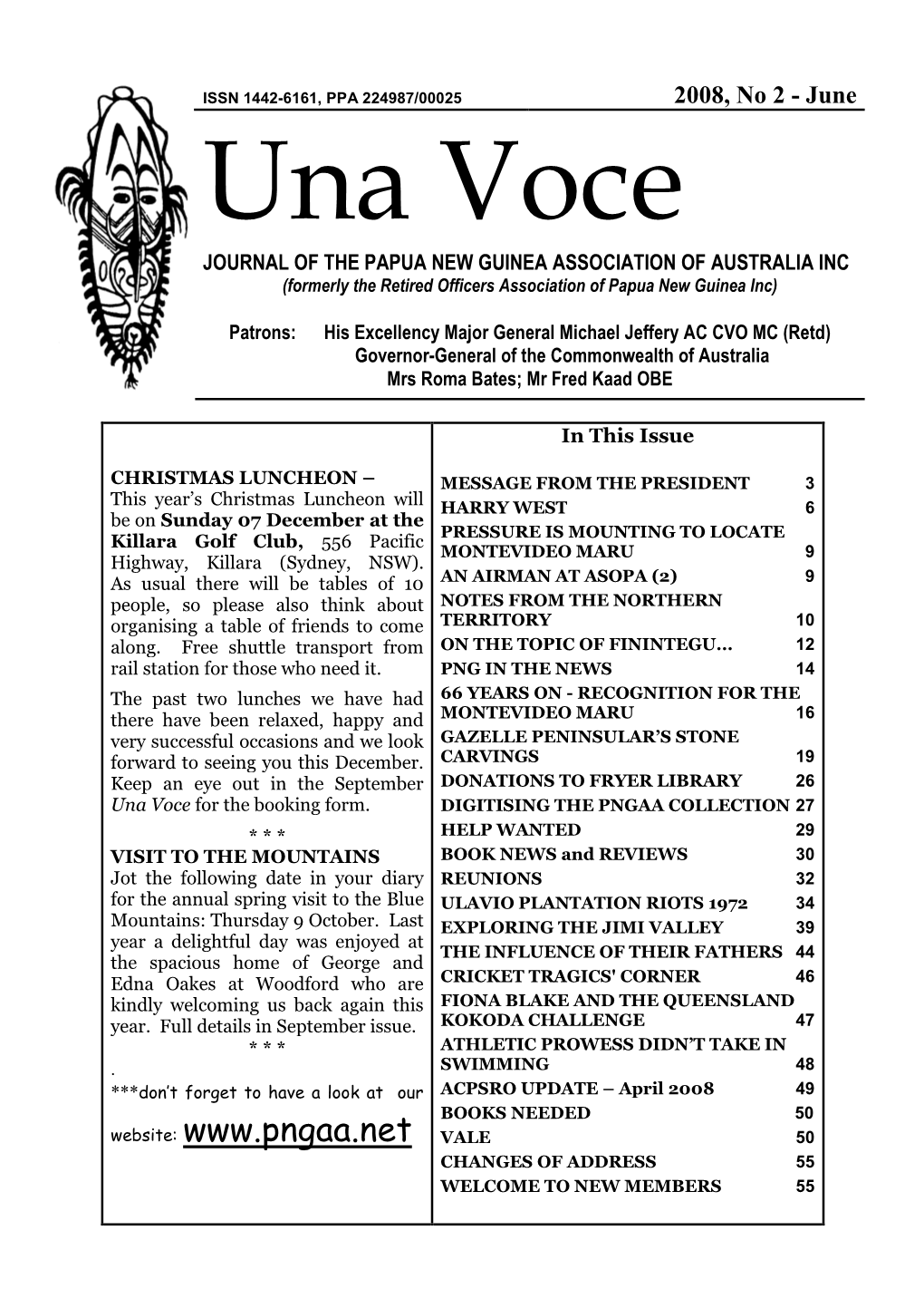 June Una Voce JOURNAL of the PAPUA NEW GUINEA ASSOCIATION of AUSTRALIA INC (Formerly the Retired Officers Association of Papua New Guinea Inc)