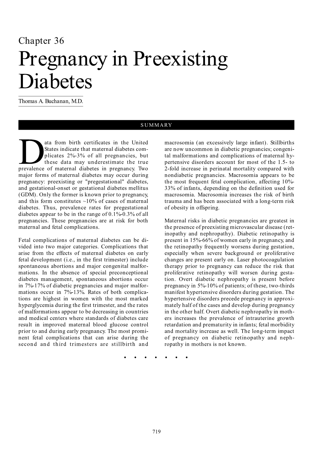 Pregnancy in Preexisting Diabetes Thomas A