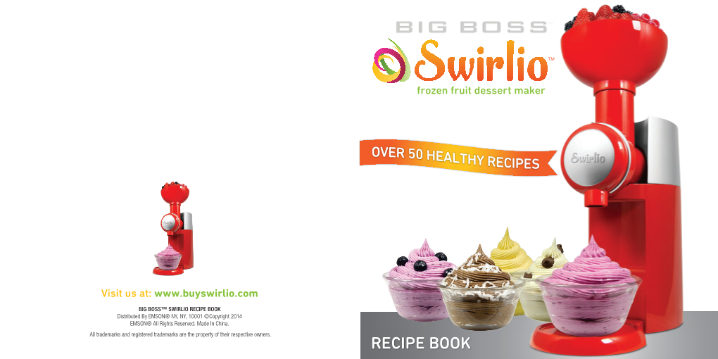 RECIPE BOOK Distributed by EMSON® NY, NY, 10001 ©Copyright 2014 EMSON® All Rights Reserved