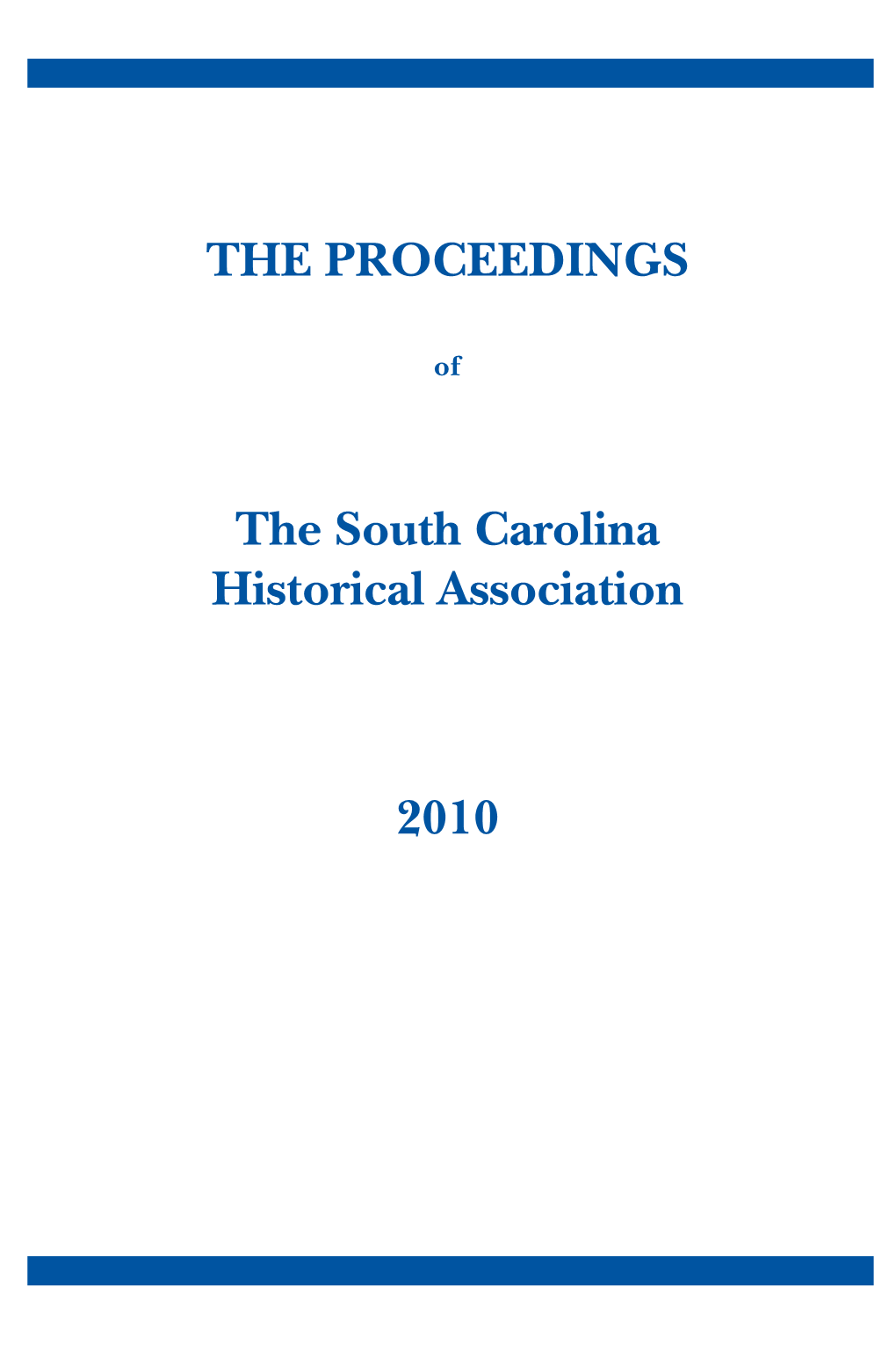 THE PROCEEDINGS the South Carolina Historical Association 2010