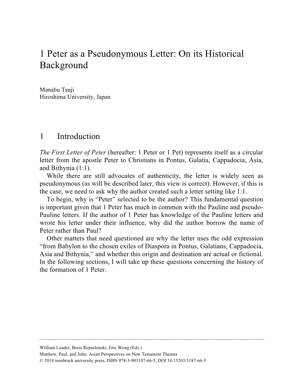 1 Peter As a Pseudonymous Letter: on Its Historical Background