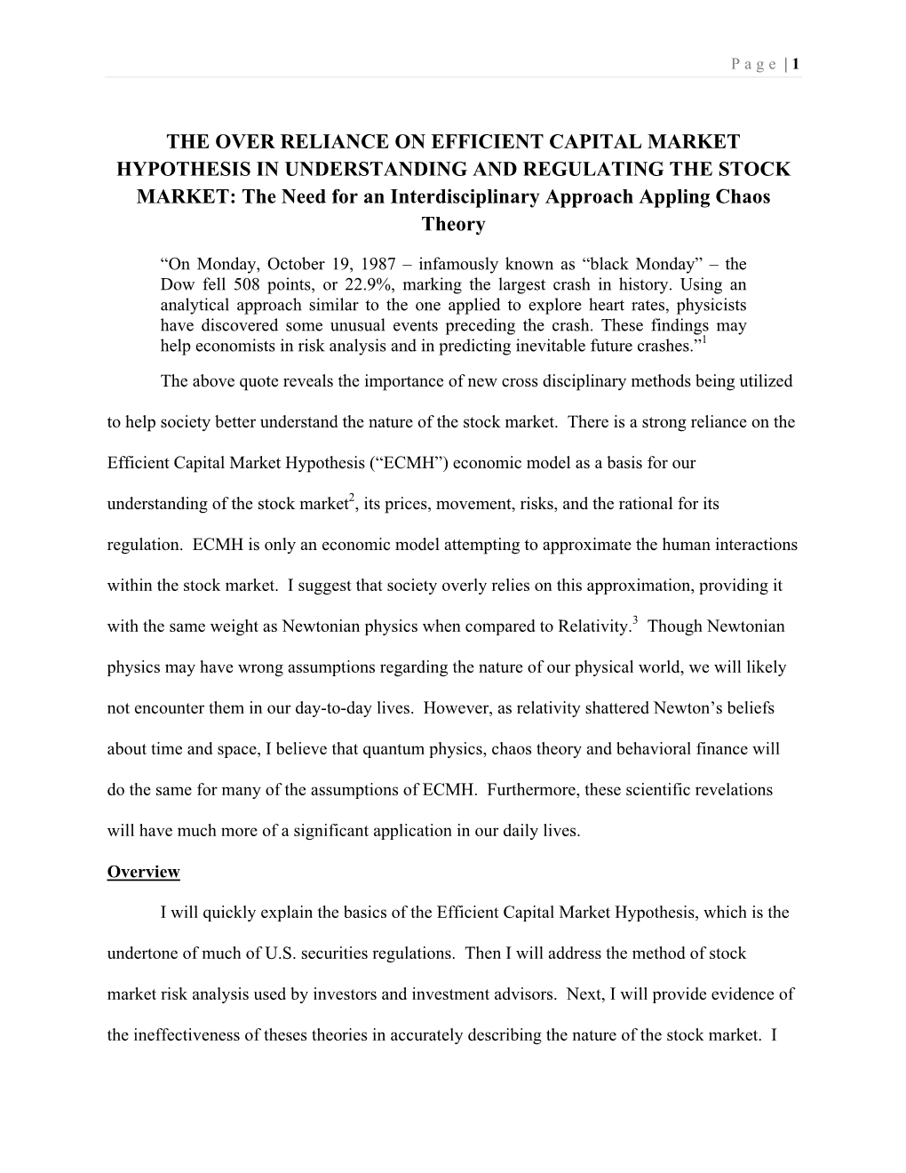 The Over Reliance on Efficient Capital Market Hypothesis in Understanding and Regulating the Stock Market