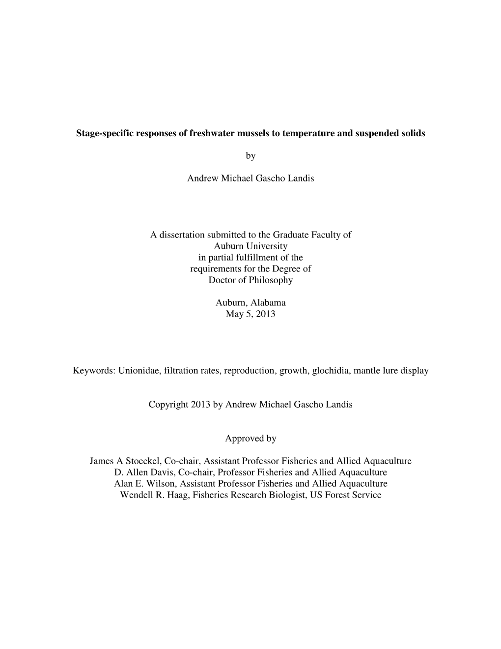 Stage-Specific Responses of Freshwater Mussels to Temperature and Suspended Solids by Andrew Michael Gascho Landis a Dissertatio