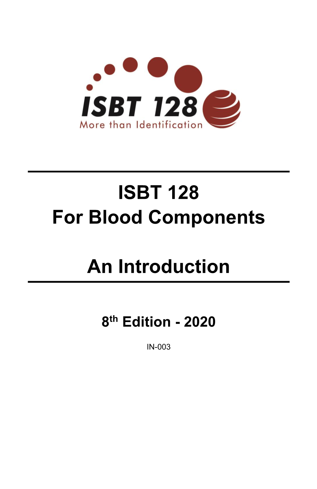 ISBT 128 for Blood Components, an Introduction (Booklet)