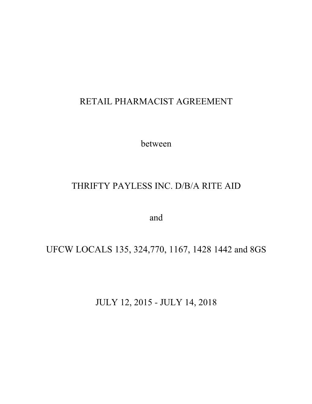 RETAIL PHARMACIST AGREEMENT Between THRIFTY PAYLESS INC