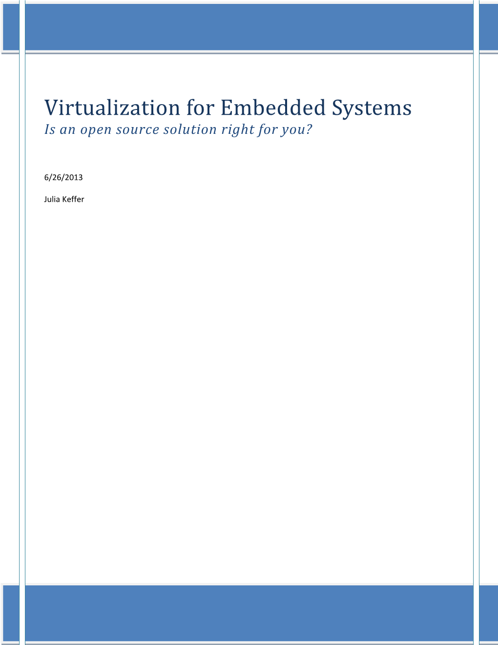 Virtualization for Embedded Systems Is an Open Source Solution Right for You?