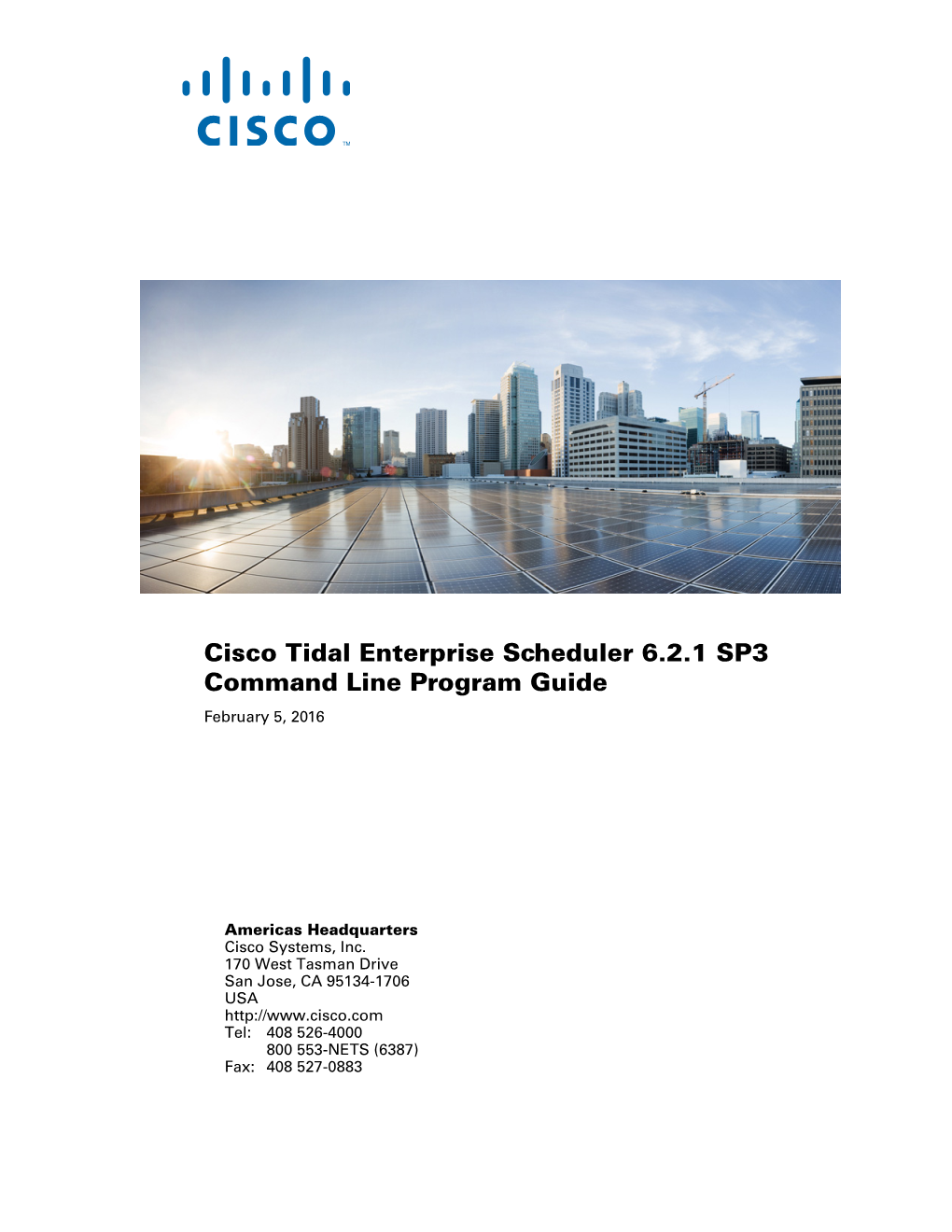 Cisco Tidal Enterprise Scheduler 6.2.1 Command Line Program Guide