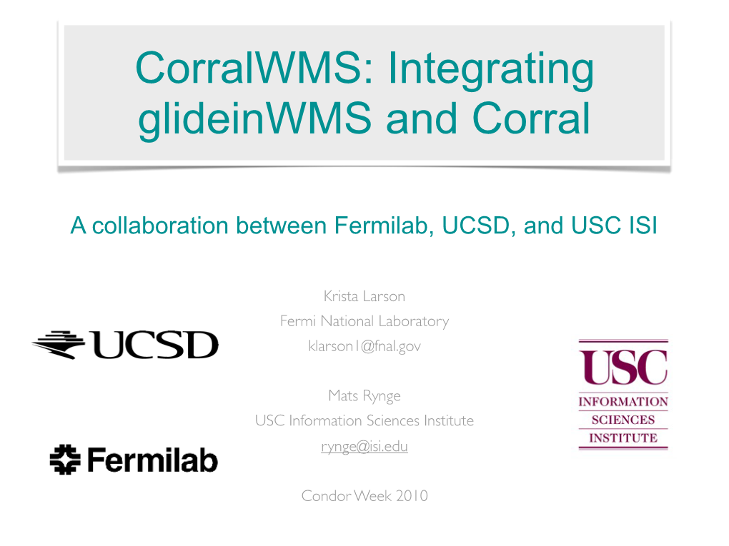 Integrating Glideinwms and Corral