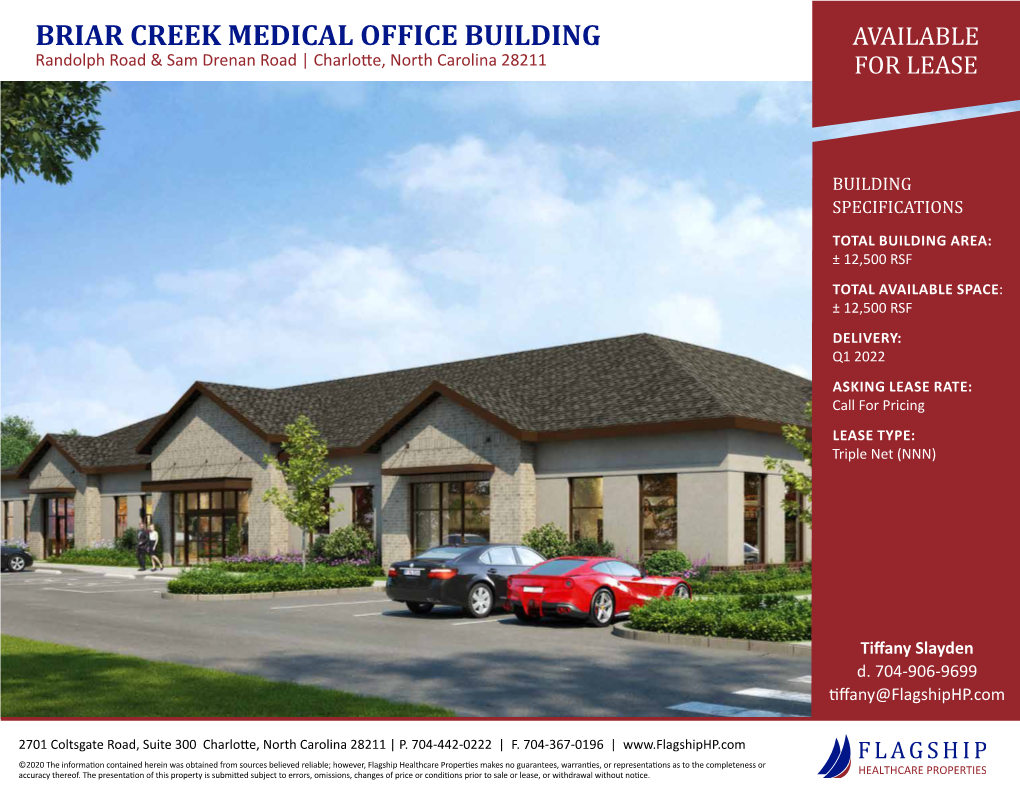 BRIAR CREEK MEDICAL OFFICE BUILDING AVAILABLE Randolph Road & Sam Drenan Road | Charlotte, North Carolina 28211 for LEASE