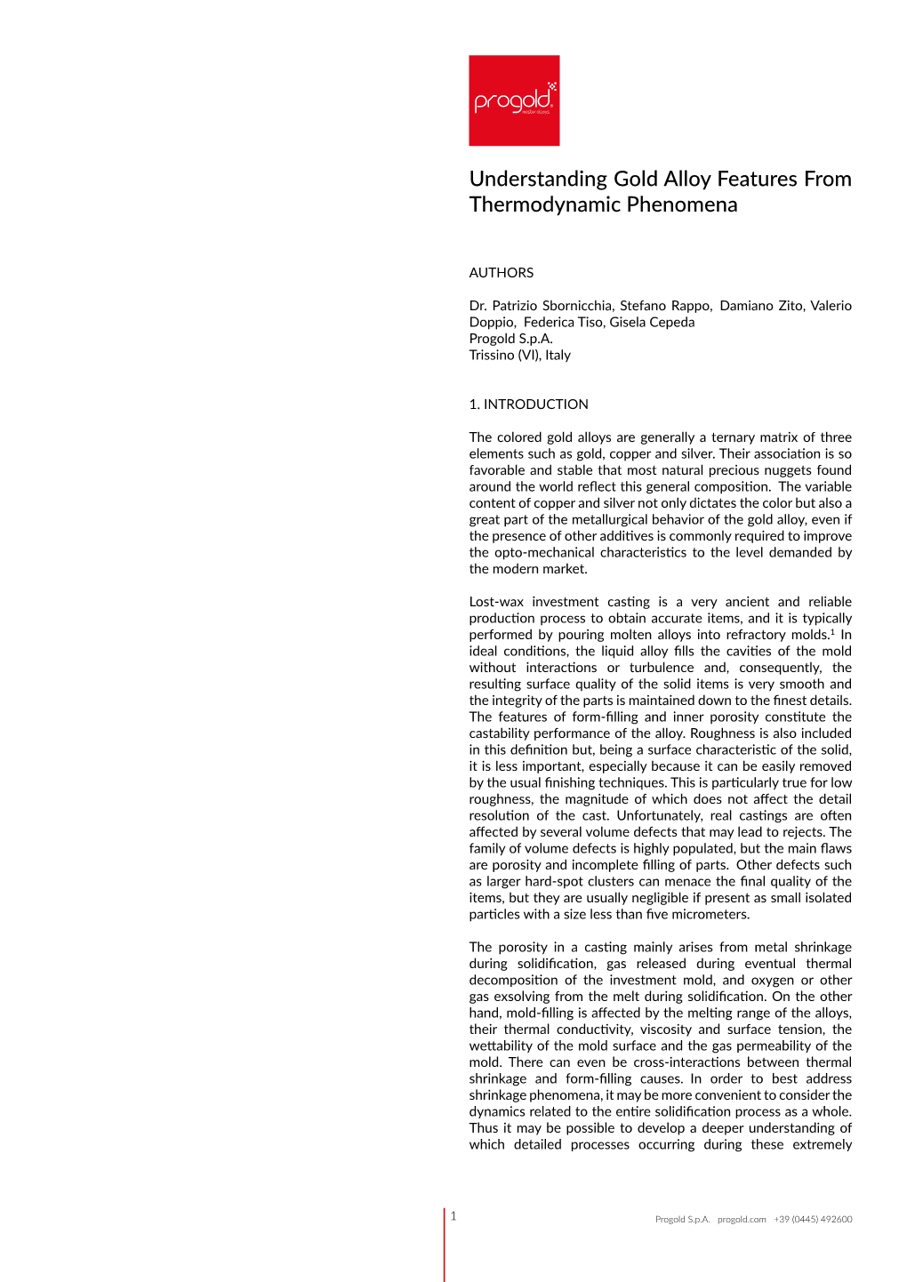 Understanding Gold Alloy Features from Thermodynamic Phenomena