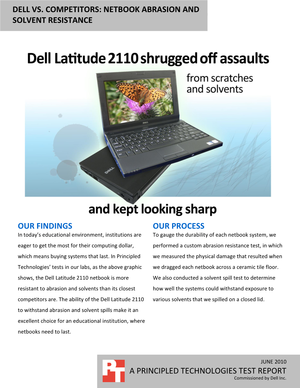 Dell Vs. Competitors: Netbook Abrasion and Solvent Resistance a Principled Technologies Test Report 2