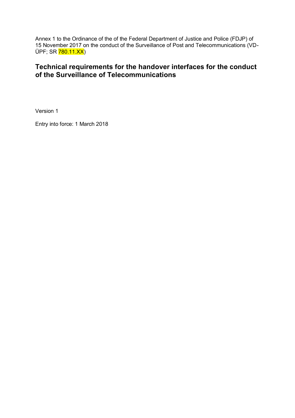 FDJP) of 15 November 2017 on the Conduct of the Surveillance of Post and Telecommunications (VD- ÜPF; SR 780.11.XX