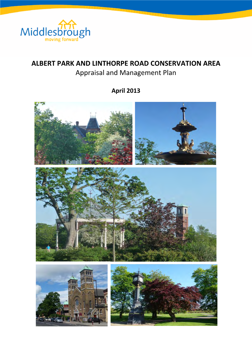 ALBERT PARK and LINTHORPE ROAD CONSERVATION AREA Appraisal and Management Plan