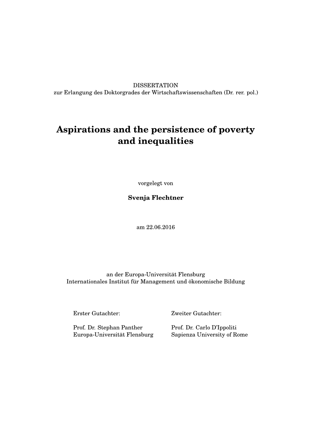 Aspirations and the Persistence of Poverty and Inequalities
