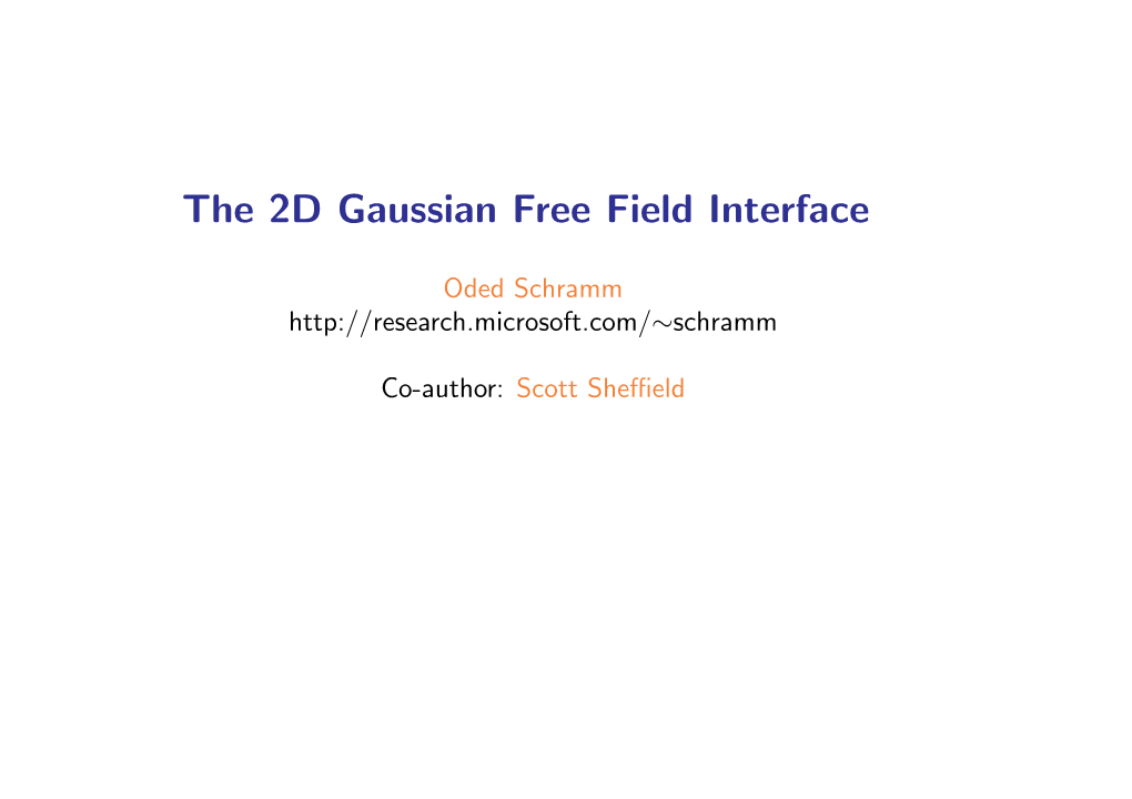 The 2D Gaussian Free Field Interface