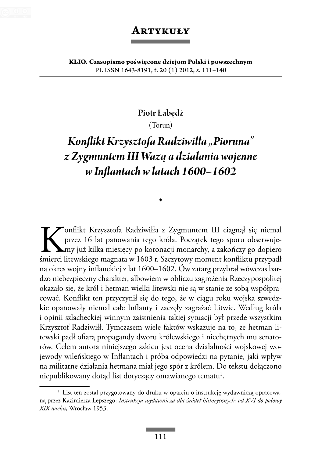 Artykuły Konflikt Krzysztofa Radziwiłła „Pioruna” Z Zygmuntem III Wazą a Działania Wojenne W Inflantach W Latach 1600