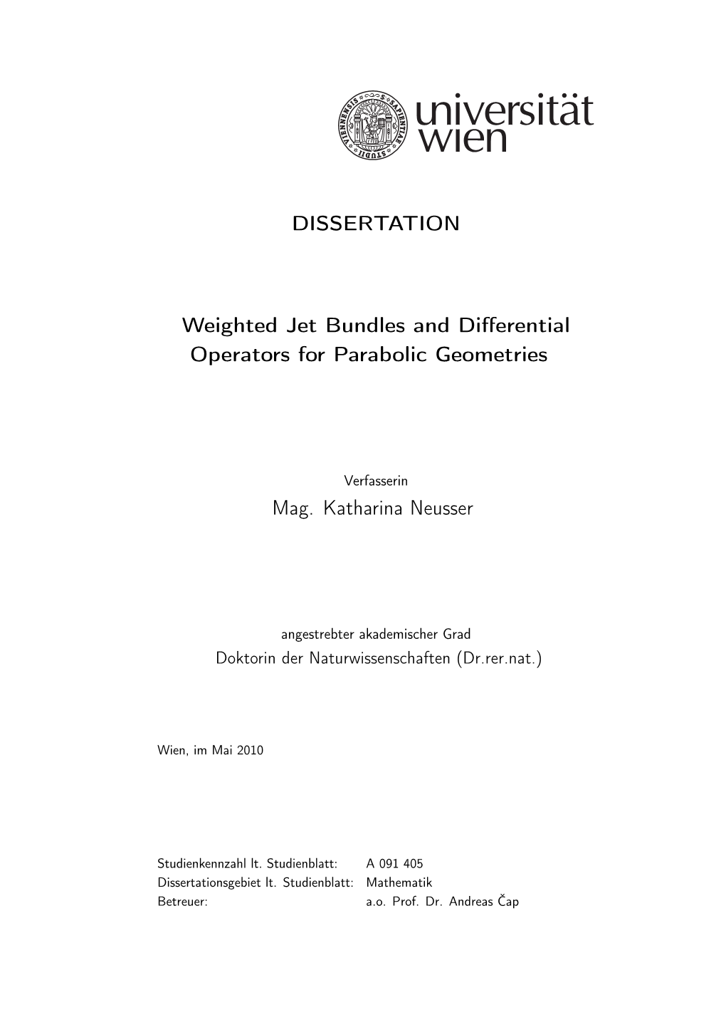 DISSERTATION Weighted Jet Bundles and Differential Operators