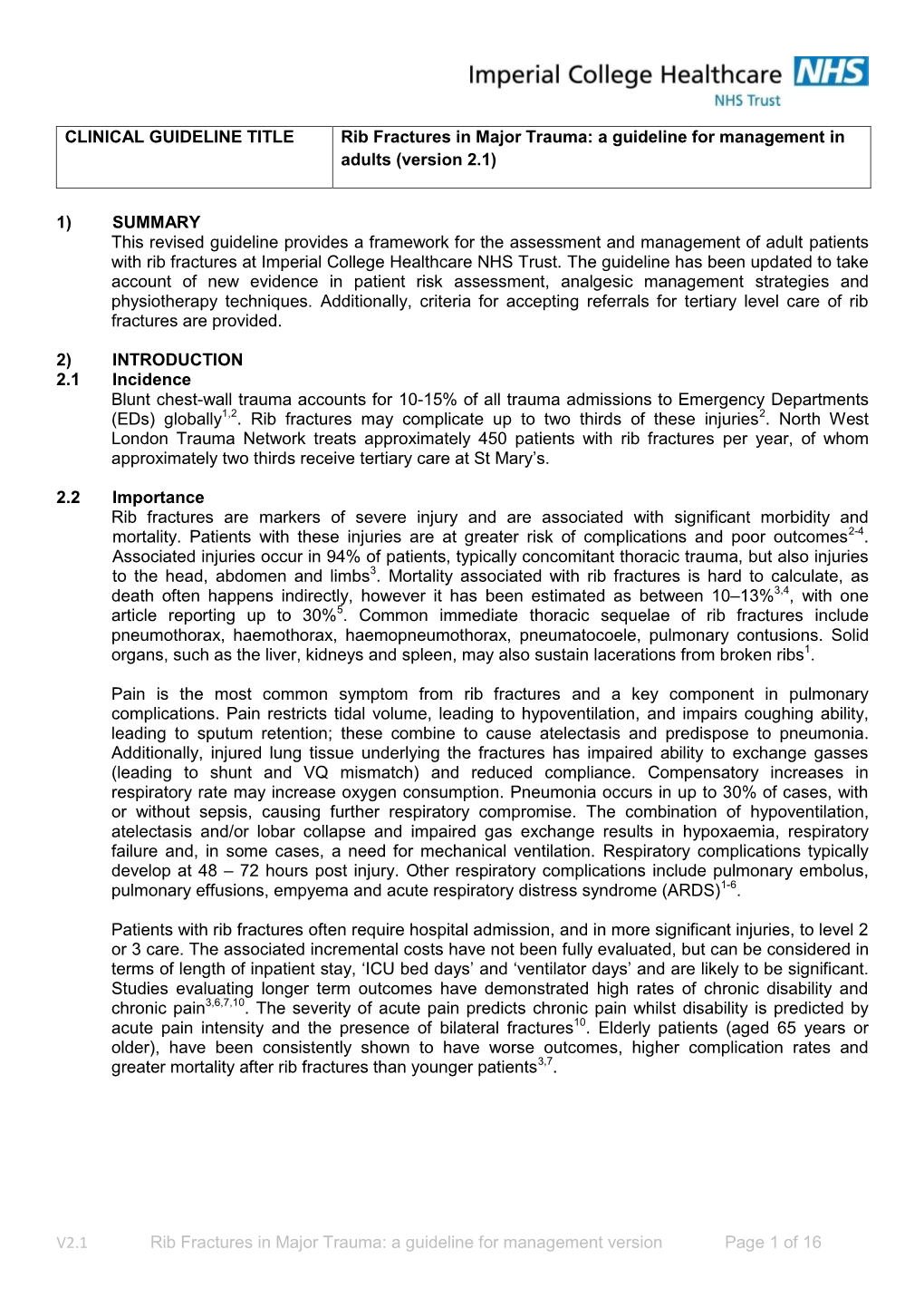 V2.1 Rib Fractures in Major Trauma: a Guideline for Management Version Page 1 of 16 3) DEFINITIONS  Rib Fracture: a Break in a Bone Making up the Rib Cage