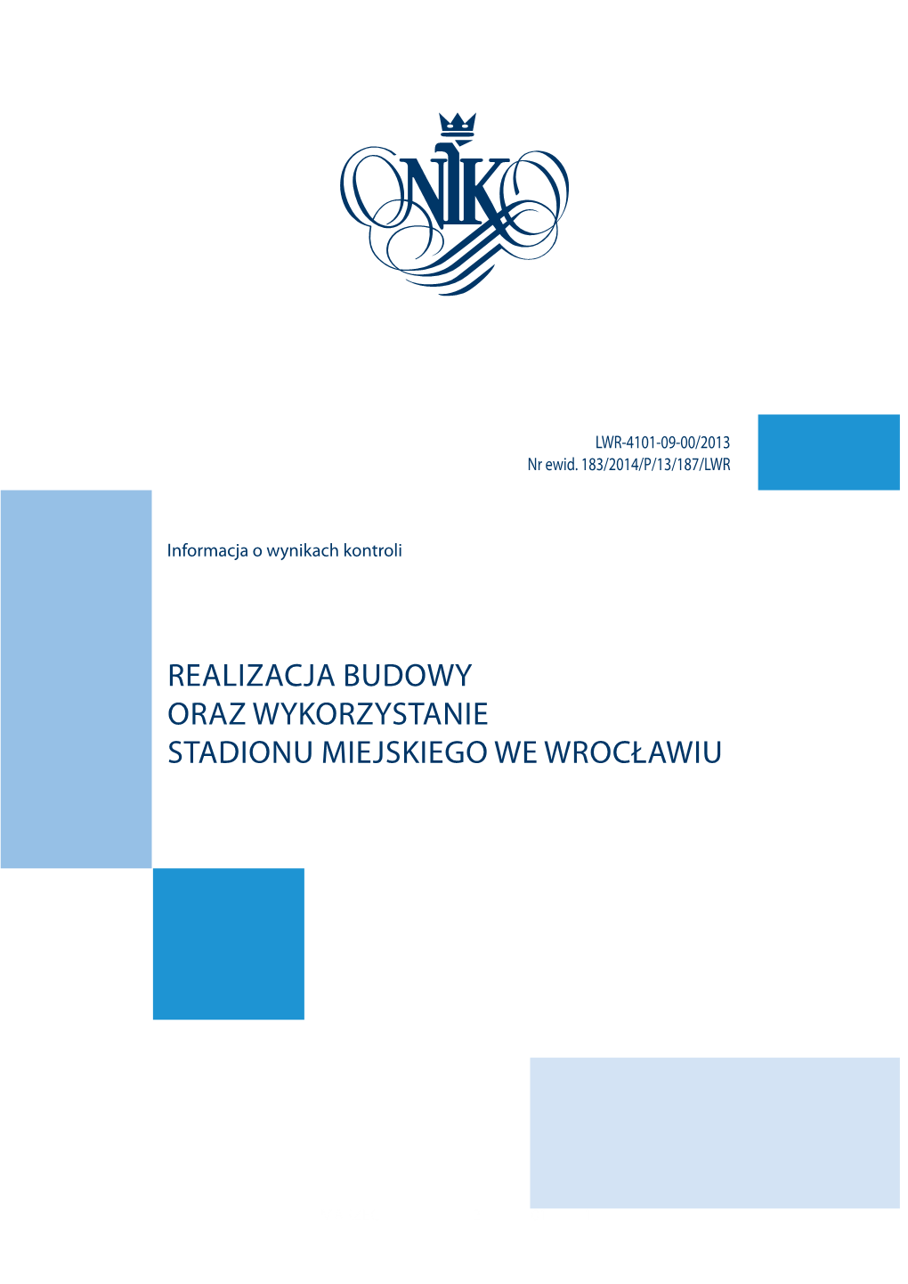 Realizacja Budowy Oraz Wykorzystanie Stadionu Miejskiego We Wrocławiu