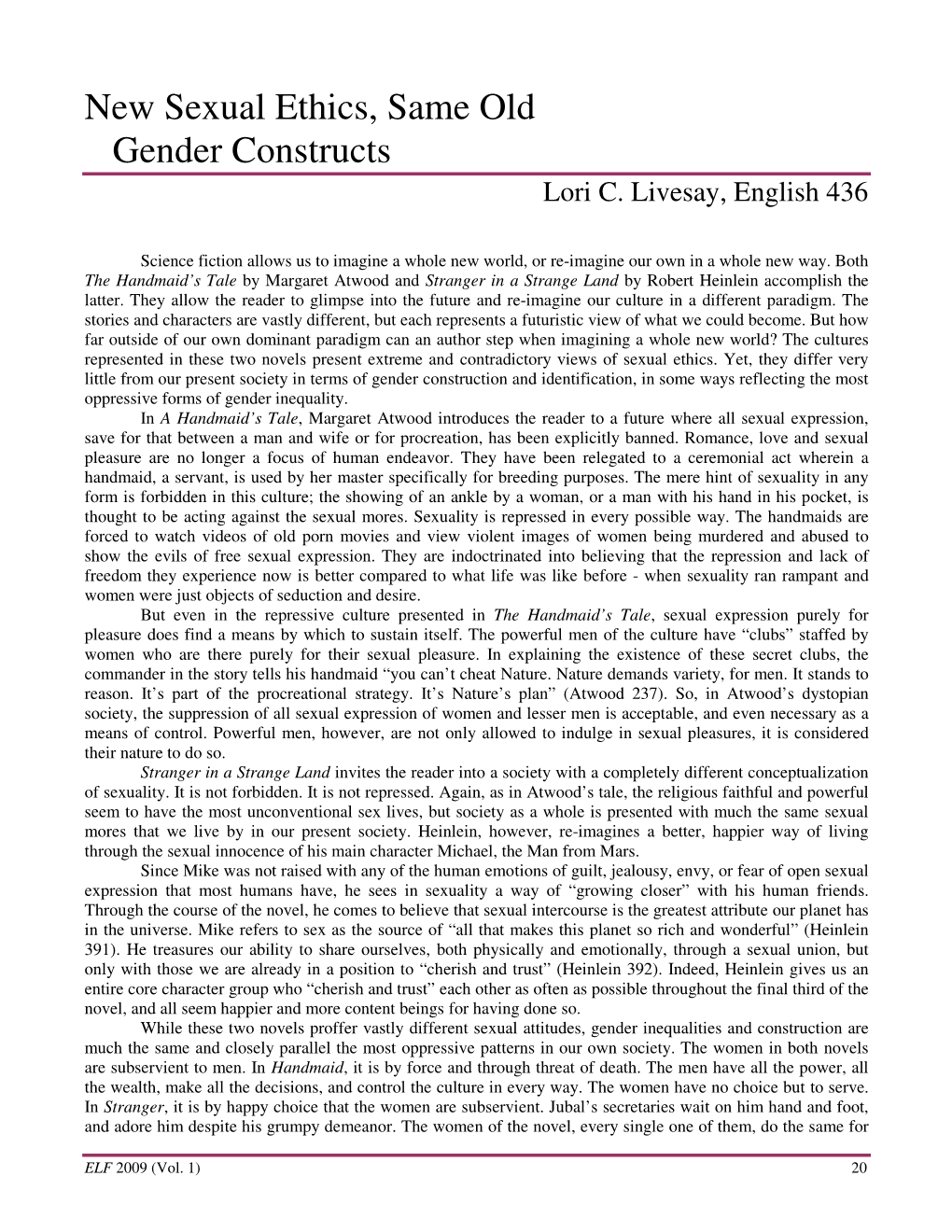 New Sexual Ethics, Same Old Gender Constructs Lori C