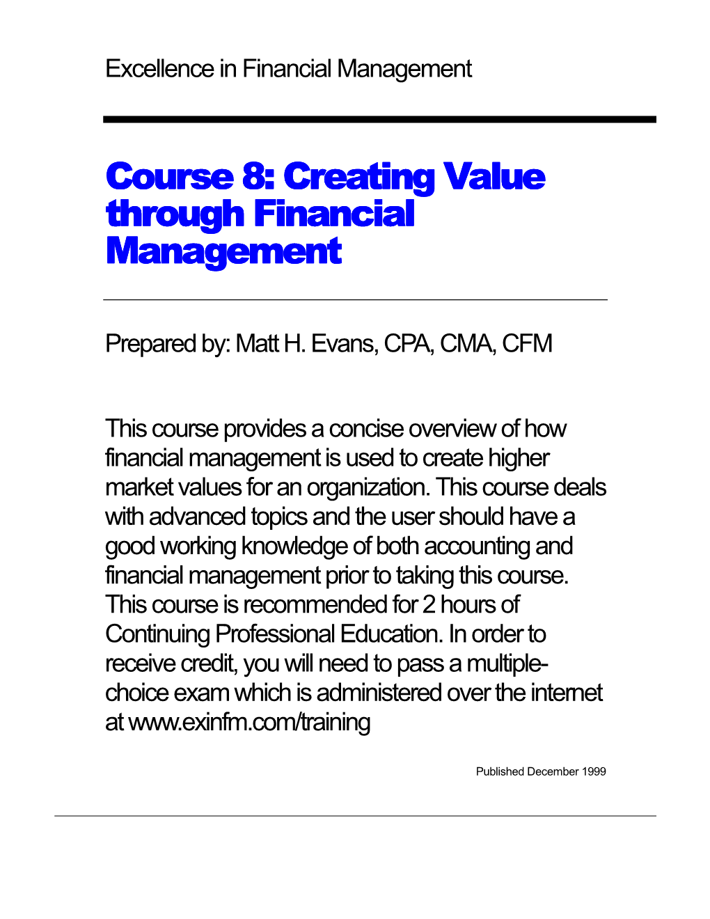 Course 8: Creating Value Through Financial Management
