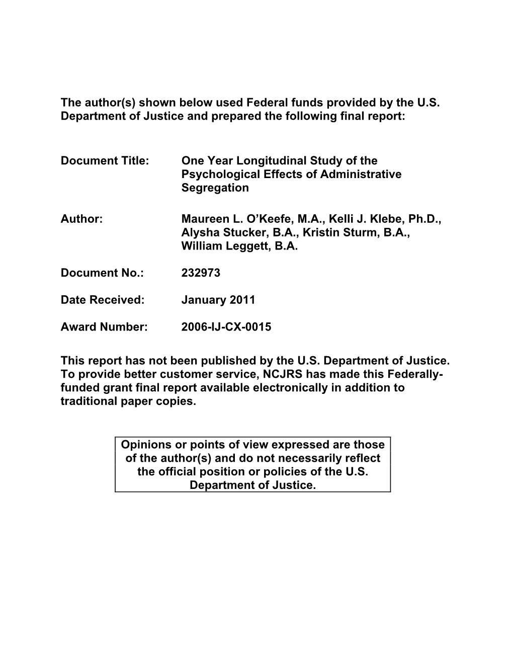 One Year Longitudinal Study of the Psychological Effects of Administrative Segregation