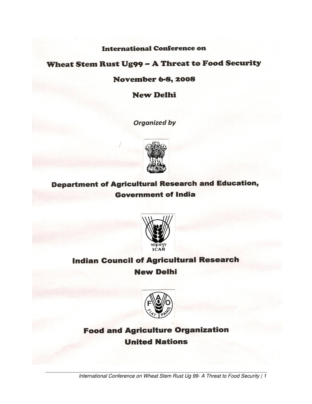 International Conference on Wheat Stem Rust Ug 99- a Threat to Food Security | 1