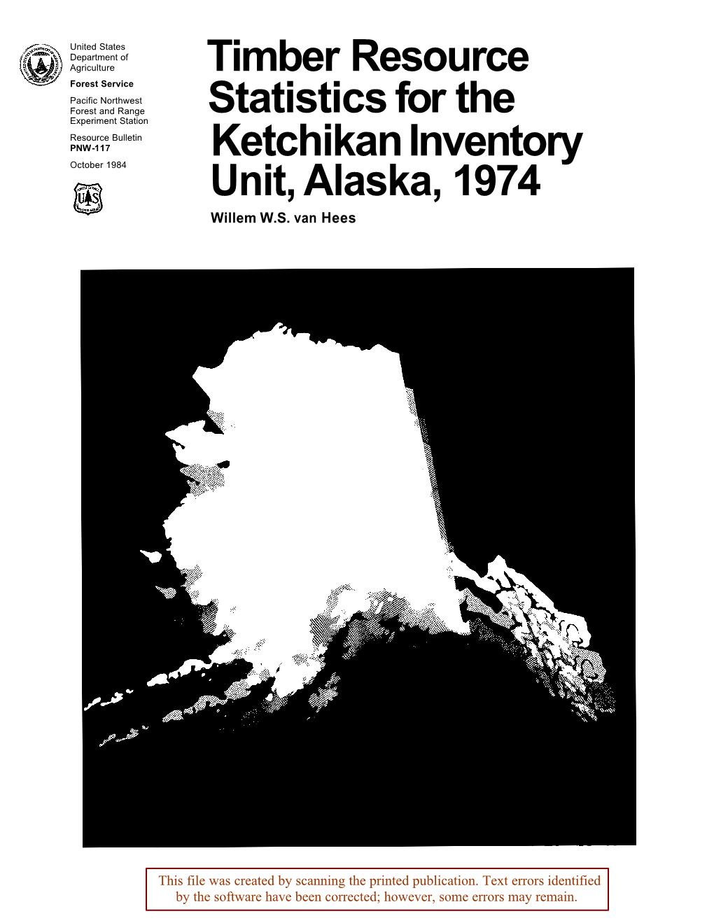 Ketchikan Inventory October 1984 Unit, Alaska, 1974 Willem W.S