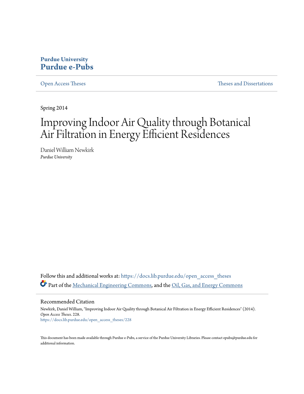 Improving Indoor Air Quality Through Botanical Air Filtration in Energy Efficient Residences Daniel William Newkirk Purdue University