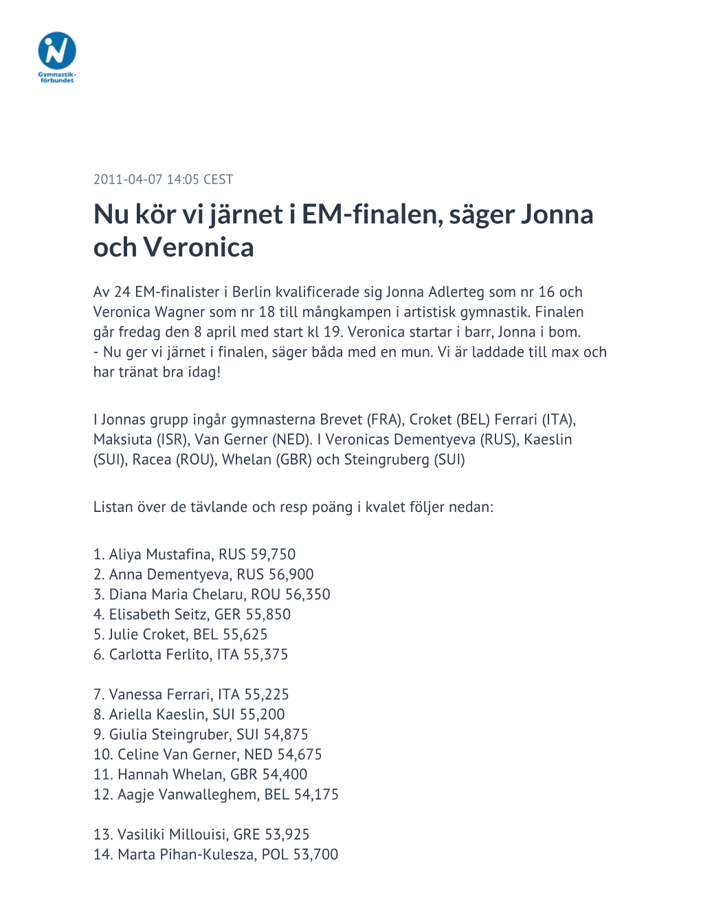 Nu Kör Vi Järnet I EM-Finalen, Säger Jonna Och Veronica