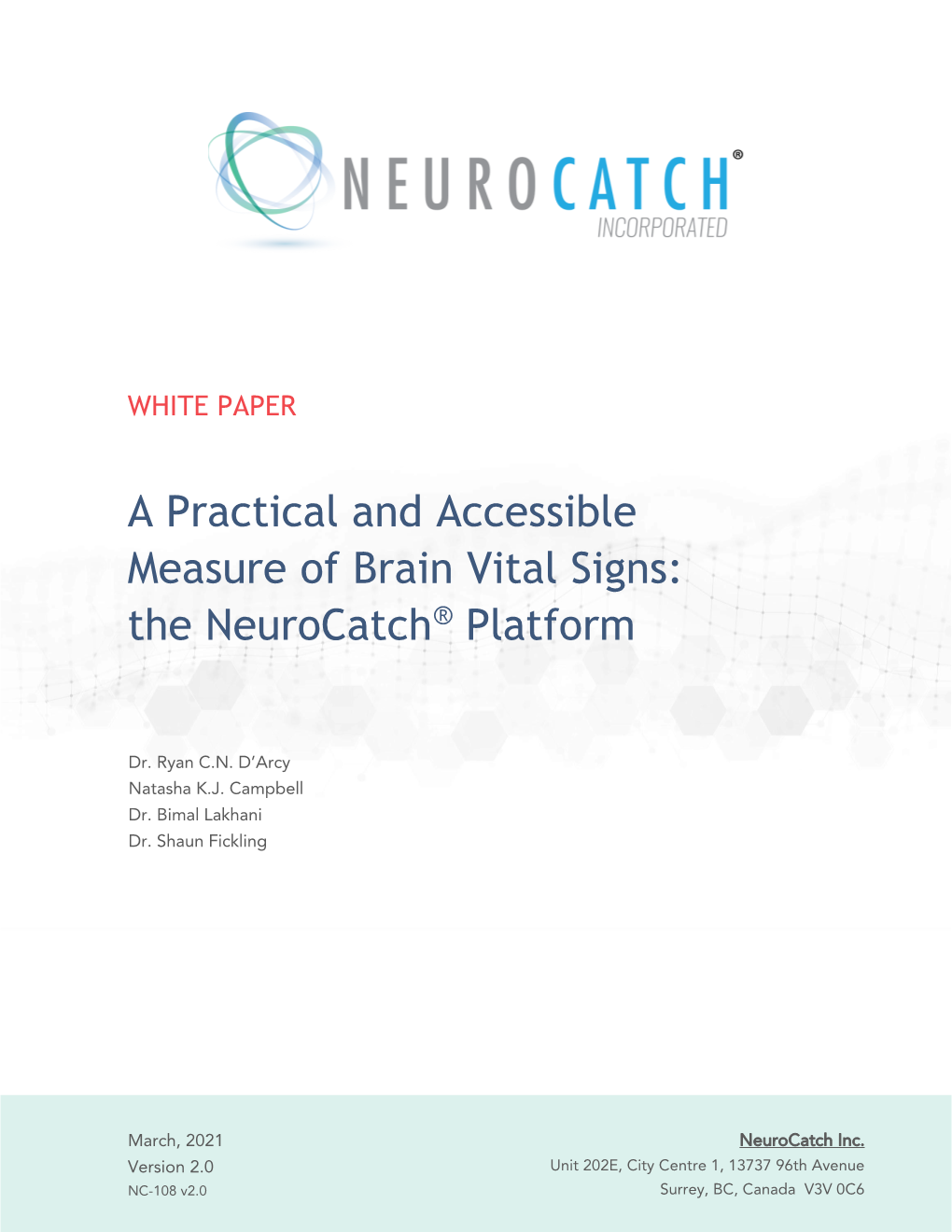 A Practical and Accessible Measure of Brain Vital Signs: the Neurocatch® Platform