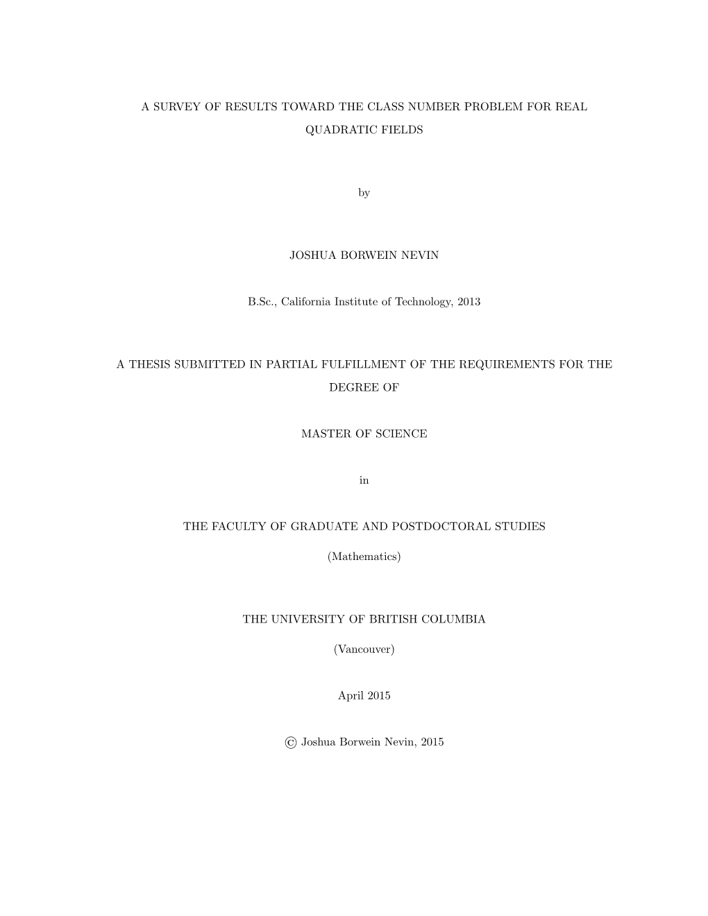 A Survey of Results Toward the Class Number Problem for Real