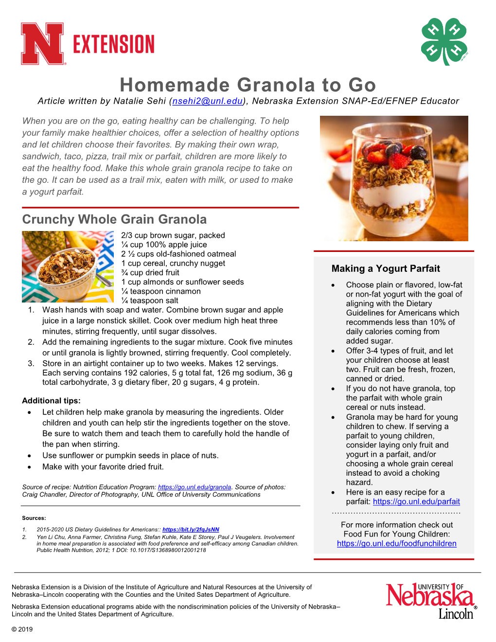 Homemade Granola to Go Article Written by Natalie Sehi (Nsehi2@Unl.Edu), Nebraska Extension SNAP-Ed/EFNEP Educator