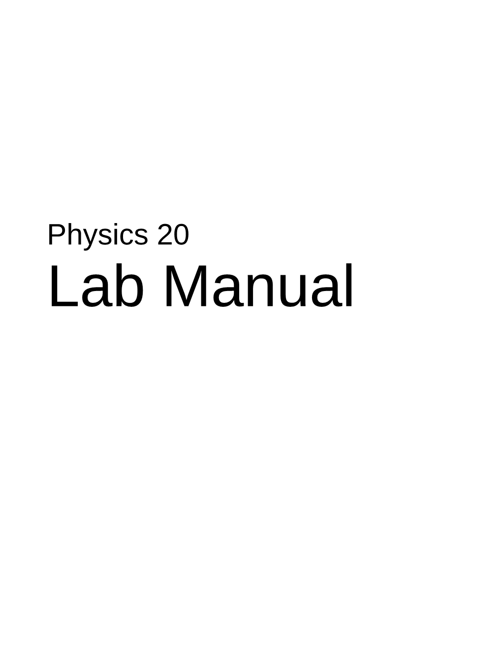 Physics 20 Lab Manual Table of Contents Lab 1: Velocity Gedanken Lab