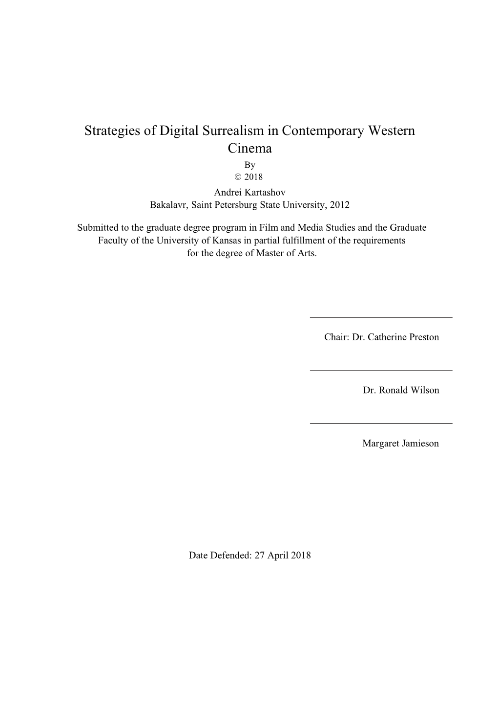 Strategies of Digital Surrealism in Contemporary Western Cinema by Ã 2018 Andrei Kartashov Bakalavr, Saint Petersburg State University, 2012