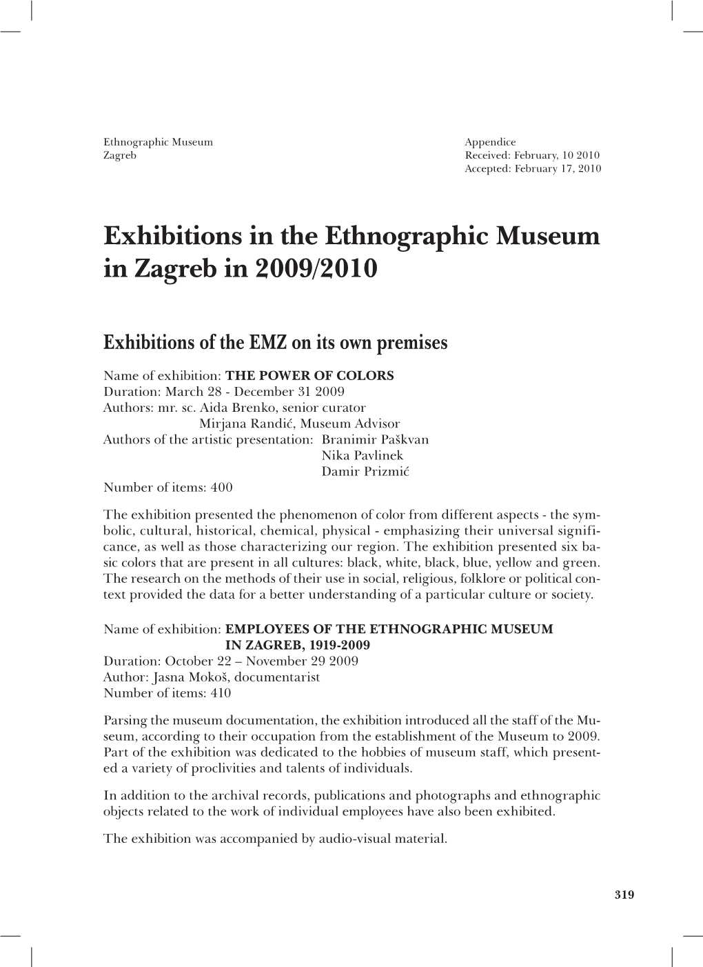 Exhibitions in the Ethnographic Museum in Zagreb in 2009/2010