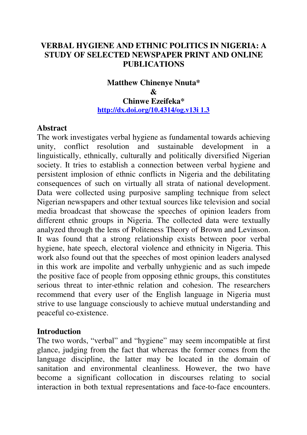 VERBAL HYGIENE and ETHNIC POLITICS in NIGERIA: a STUDY of SELECTED NEWSPAPER PRINT and ONLINE PUBLICATIONS Matthew Chinenye Nnut