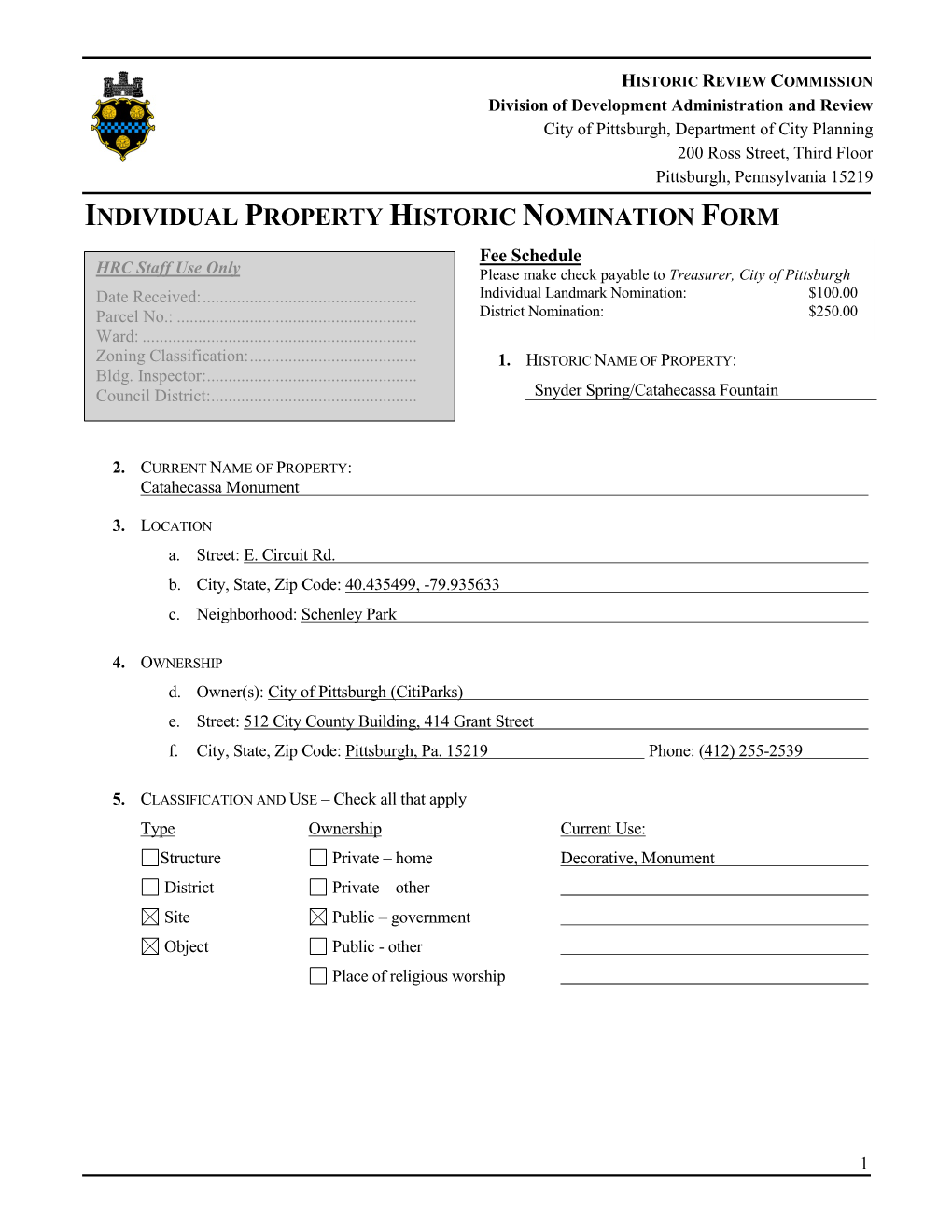 INDIVIDUAL PROPERTY HISTORIC NOMINATION FORM Fee Schedule HRC Staff Use Only Please Make Check Payable to Treasurer, City of Pittsburgh Date Received: