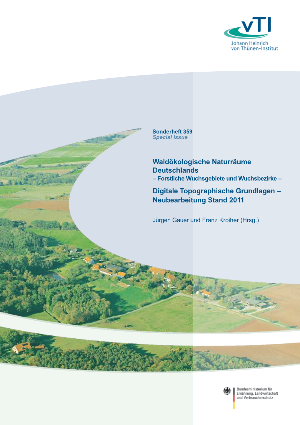 Forstliche Wuchsgebiete Und Wuchsbezirke – Digitale Topographische Grundlagen – Neubearbeitung Stand 2011