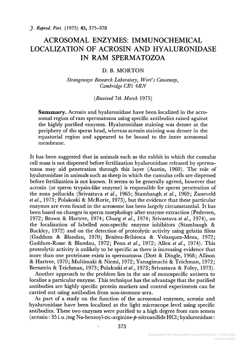 Acrosomal Enzymes: Immunochemical Localization of Acrosin and Hyaluronidase in Ram Spermatozoa