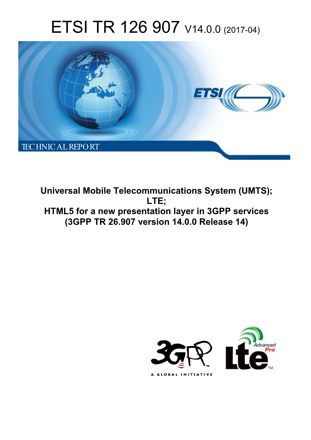 Etsi Tr 126 907 V14.0.0 (2017-04)