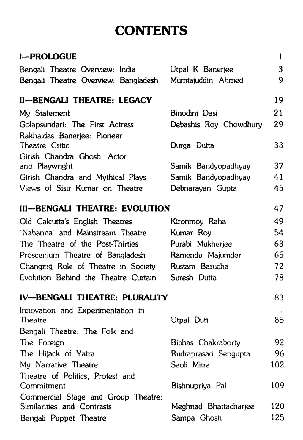 Bengali Theatre Overview: India Utpal K Banerjee 3 Bengali Theatre Overview: Bangladesh Mumtajuddin Ahmed 9