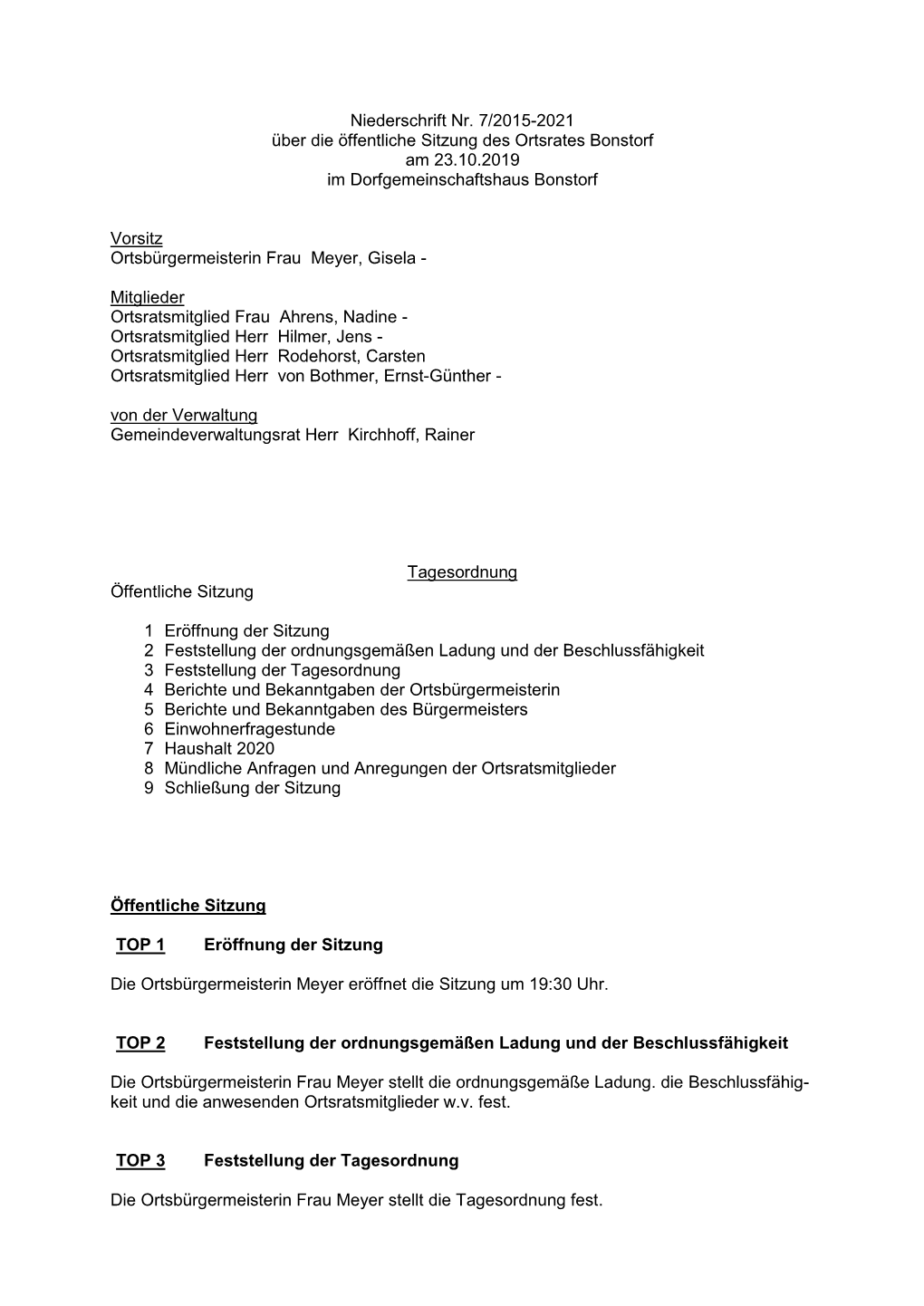 Niederschrift Nr. 7/2015-2021 Über Die Öffentliche Sitzung Des Ortsrates Bonstorf Am 23.10.2019 Im Dorfgemeinschaftshaus Bonstorf